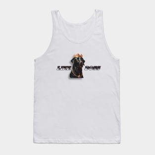 LIKE A BOSS  "king dog" Tank Top